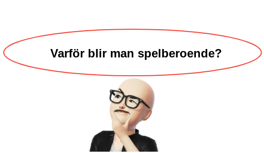 Varfor blir man spelberoende 2