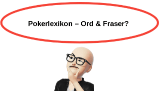 Pokerlexikon – Ord Fraser 1